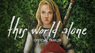 This World Alone előzetes