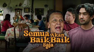 Semua Akan Baik-Baik Saja előzetes