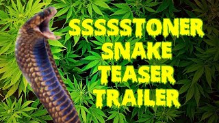 Ssssstoner Snake előzetes