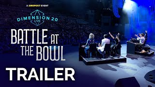 Dimension 20 Live: Battle at the Bowl előzetes