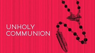 Unholy Communion előzetes