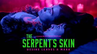 The Serpent's Skin előzetes