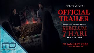 Sebelum 7 Hari előzetes
