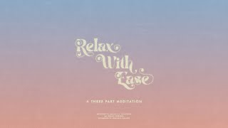 Relax With Ease előzetes