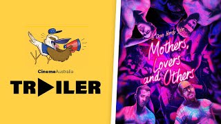 Mothers, Lovers and Others előzetes