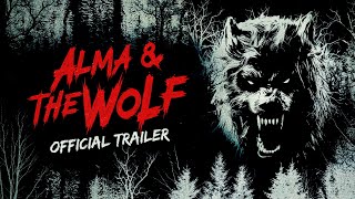 Alma & the Wolf előzetes