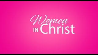 Women in Christ előzetes