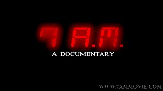 7 A.M. A Documentary előzetes