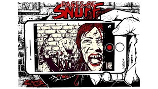 Faces of Snuff előzetes