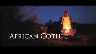 African Gothic előzetes