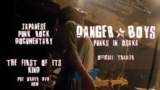 Danger Boys: Punks in Osaka előzetes