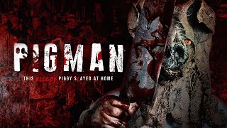 Pigman előzetes