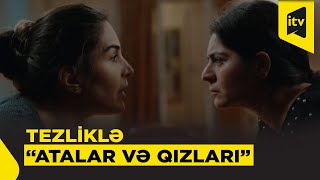 Atalar və Qızlar előzetes