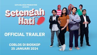 Setengah Hati előzetes