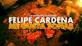 Me gusta Soñar,  Felipe Cardeña előzetes