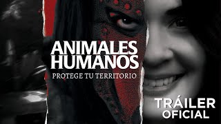 Animales humanos előzetes