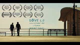 Love 1.0 Even Without You előzetes