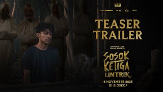 Sosok Ketiga: Lintrik előzetes