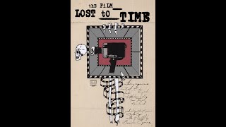 The Film Lost To Time előzetes