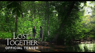 Lost Together előzetes