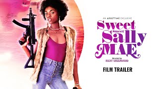 Sweet Sweet Sally Mae előzetes