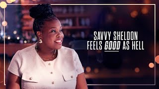 Savvy Sheldon Feels Good As Hell előzetes