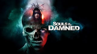 Souls of the Damned előzetes