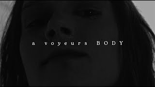 A Voyeurs Body előzetes