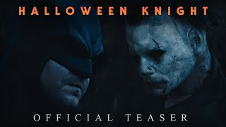 Halloween Knight előzetes