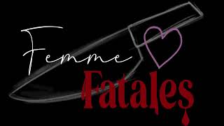 Femme Fatales előzetes