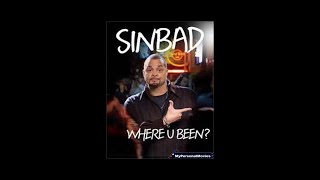 Sinbad: Where U Been? előzetes