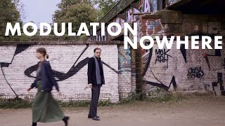 Modulation Nowhere előzetes