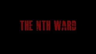 The Nth Ward előzetes