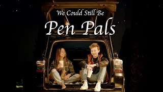 We Could Still Be Pen Pals előzetes