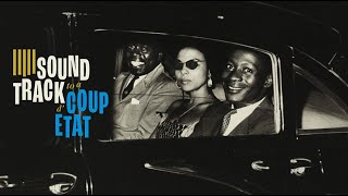 Soundtrack to a Coup d'Etat előzetes