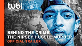 Behind the Crime: The Nipsey Hussle Murder előzetes