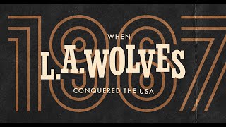 1967: When LA Wolves conquered the USA előzetes