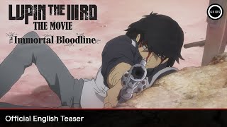 LUPIN THE IIIRD THE MOVIE 不死身の血族 előzetes
