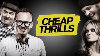 Cheap Thrills előzetes
