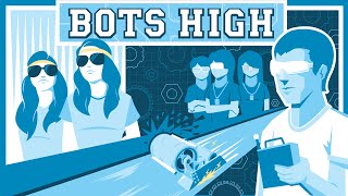 Bots High előzetes