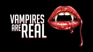 Vampires Are Real előzetes