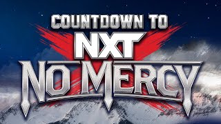 Countdown to NXT No Mercy 2024 előzetes