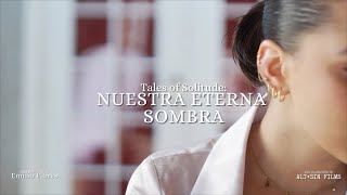 Tales Of Solitude: Nuestra Eterna Sombra előzetes