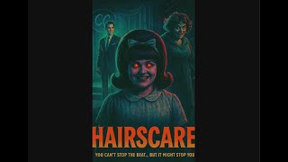 Hairscare előzetes
