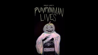 Pumpkinman Lives előzetes