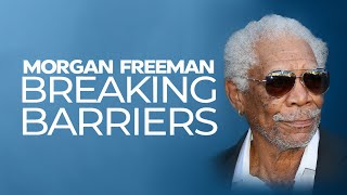 Morgan Freeman: Breaking Barriers előzetes