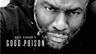 Eric Coker's Good Poison előzetes