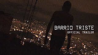 Barrio Triste előzetes