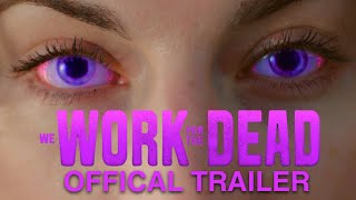 We Work for the Dead előzetes