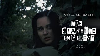 The Stanmore Incident előzetes